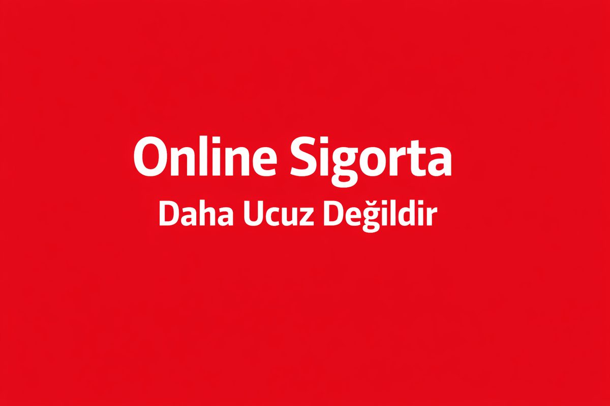 Online Sigorta ile Ofiste Yapılan Sigorta Arasındaki Gerçek Farklar
